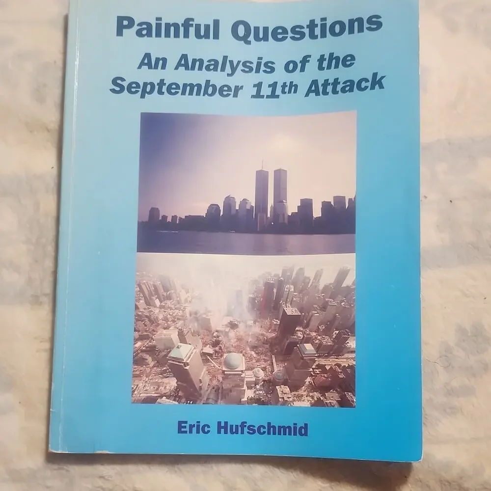 Eric Hufschmid Painful Questions: 9/11 Attack Analysis PB 3rd Printing